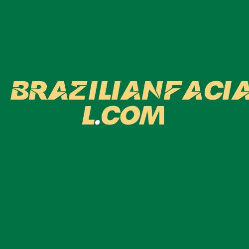 Logo da BRAZILIANFACIAL